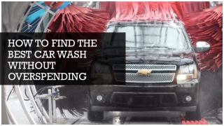 How to find the best car wash without overspending