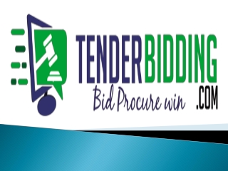 Tender bidding and Bid Tenders