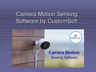 Camera Motion Sensing Software by CustomSoft