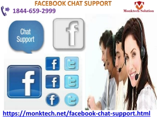 Facebook Chat Support-offers solutions for all techniques queries 1844-659-2999