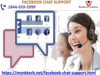 Get online through Facebook Chat Support to ask help from experts 1844-659-2999