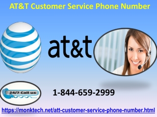 AT&T Customer Service Phone Number 1-844-659-2999 is 24/7 reachable