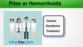 Hemorrhoids | Causes of Hemorrhoids | Home Treatment for Piles by vithaipileshospital