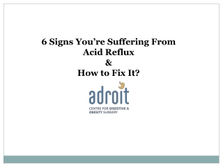 Six Signs You’re Suffering From Acid Reflux & How to Fix It?