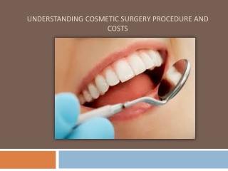 Understanding Cosmetic Surgery Procedure And Costs