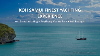Angthong Park Finest Yachting Experience