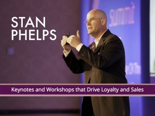 Stan Phelps Customer Experience Keynotes and Workshops Brochure