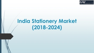 India Stationery Market (2018-2024)|Market Report|Overview|Revenue|Trends|Outlook|Forecast|Size|Share