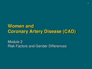 Women and Coronary Artery Disease (CAD)