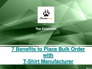 7 benefits to place bulk order with t-shirt manufacturer