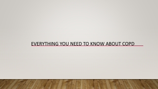 Everything you need to know about COPD