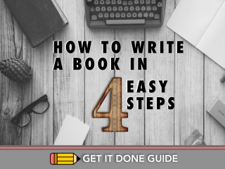 How to Write a Book in Four Easy Steps