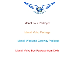 Manali Volvo Bus Package | Manali Volvo Package from Delhi - ShubhTTC