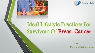 Ideal Lifestyle Practices For Survivors Of Breast Cancer | Best Breast Cancer Doctors in Bangalore