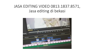 JASA EDITING VIDEO 0813.1837.8571, Jasa editing di bekasi