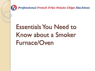 Essentials You Need to Know about a Smoker Furnace/Oven