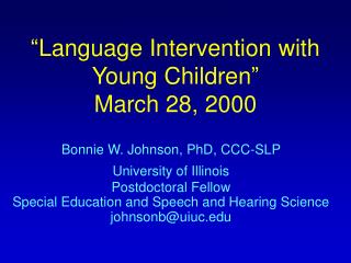 “Language Intervention with Young Children” March 28, 2000