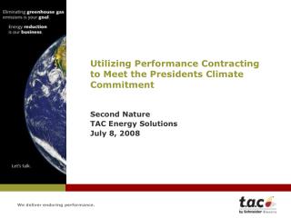 Utilizing Performance Contracting to Meet the Presidents Climate Commitment