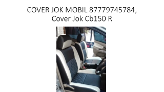 COVER JOK MOBIL 87779745784, Cover Jok Cb150 R