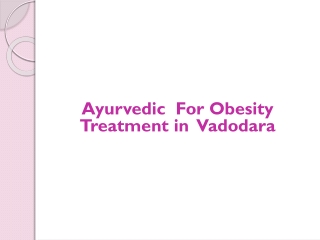 Ayurvedic for Obesity Treatment in Vadodara