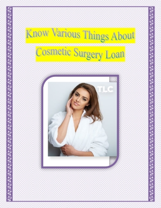 Know Various Things About Cosmetic Surgery Loan