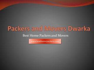 Packers Movers in Dwarka | Packers and Movers in Delhi