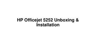 HP Officejet 5252 Unboxing & First-Time Installation Guidance