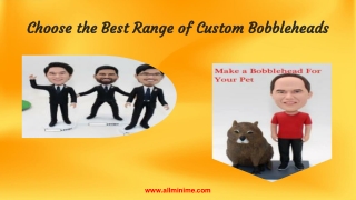 Choose the Best Range of Custom Bobbleheads