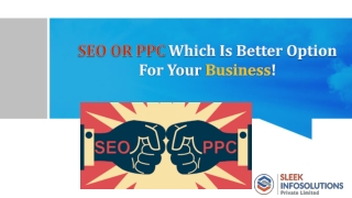 SEO or PPC Which Is Better For Your Business!