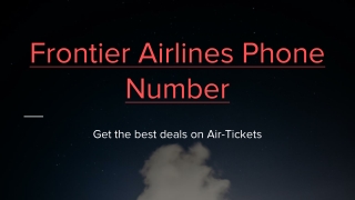 Get the best deals on Air-Tickets at Frontier Airlines Phone Number