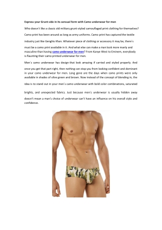 Express your Grunt side in its sensual form with Camo underwear for men