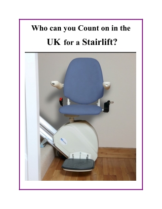 Who can you Count on in the UK for a Stairlift