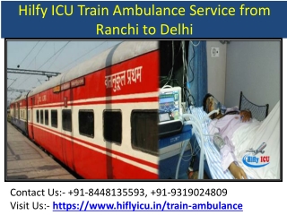 Get High - Class ICU Train Ambulance Service from Ranchi to Delhi By Hifly ICU