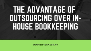 The Advantage of Outsourcing over In-House Bookkeeping