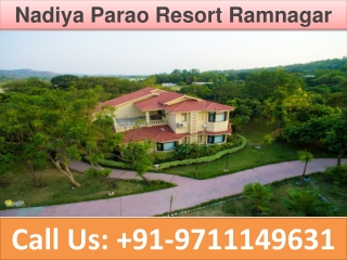 Nadiya Parao Resort Ramnagar