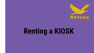 Renting A KIOSK