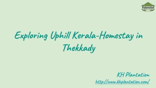 Homestay in Thekkady