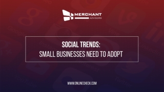 SOCIAL TRENDS: SMALL BUSINESSES NEED TO ADOPT IN 2019
