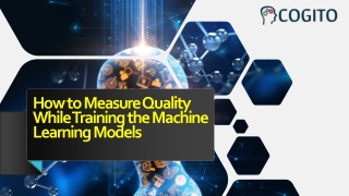 How to Measure Quality While Training the Machine Learning Models