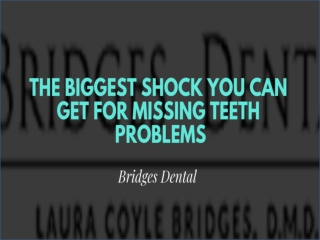 The Biggest Shock You Can Get For Missing Teeth Problems