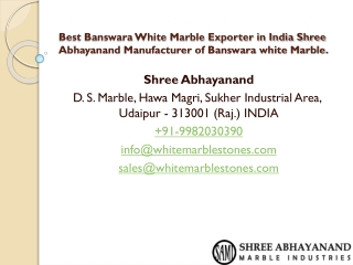 Best Banswara White Marble Exporter in India Shree Abhayanand Manufacturer of Banswara white Marble.