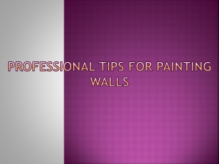 Professional Tips for Painting Walls