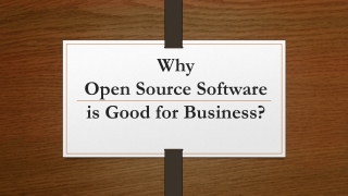 Why Open Source Software is Good for Business?