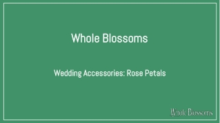 Wholesale Rose Petals - One of The Best Wedding Accessories