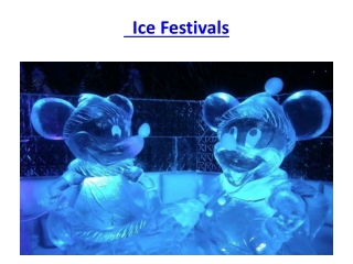 Ice Festivals Around the World