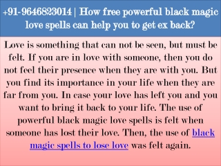 91-9646823014 | How free powerful black magic love spells can help you to get ex back?