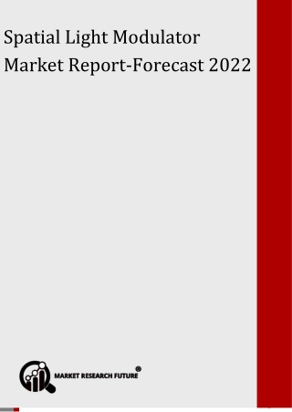 Spatial Light Modulator Market