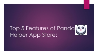 Top 5 Features of Panda Helper App Store