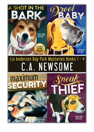 [PDF] Free Download Lia Anderson Dog Park Mysteries By C. A. Newsome