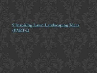 9 Inspiring Lawn Landscaping Ideas PART 1